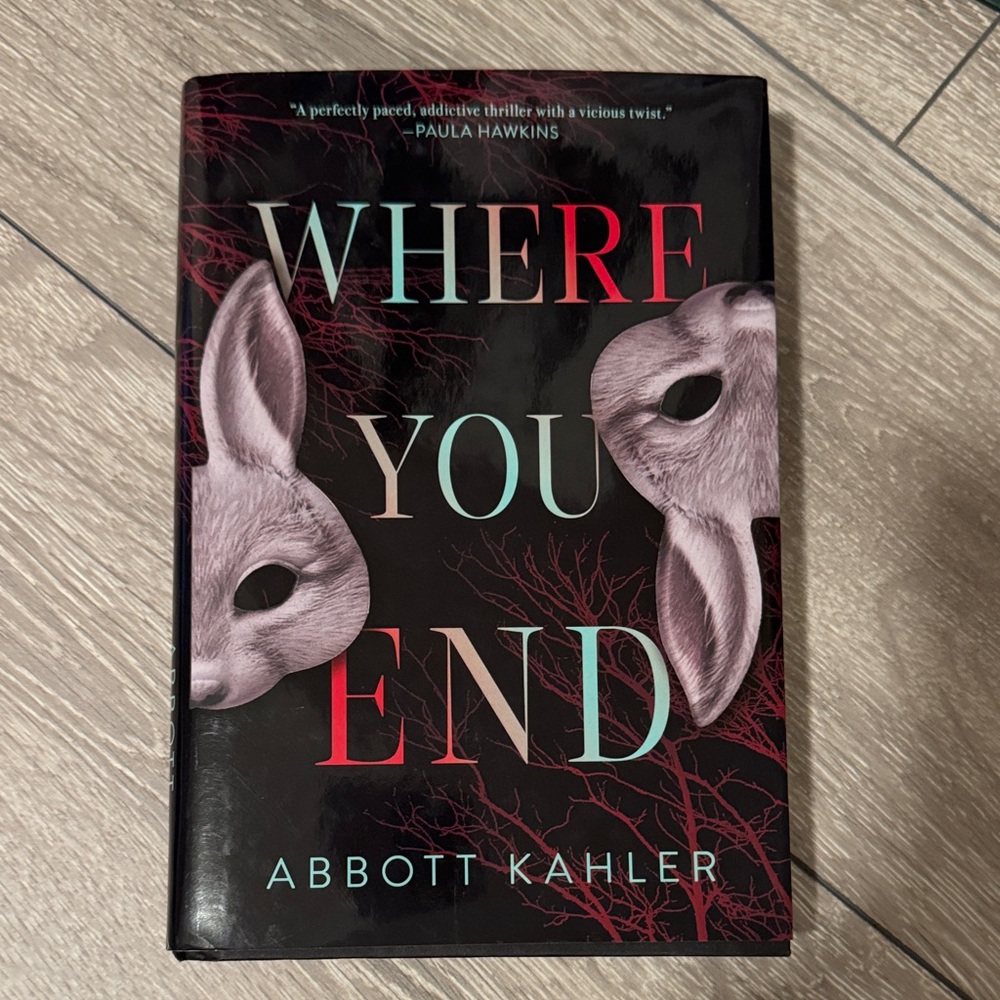 Where You End by Abbott Kahler Hardcover